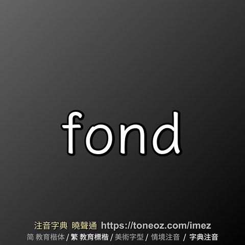fond