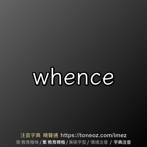 whence